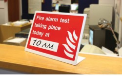 Fire Alarm Test Taking Place Today Standing Sign